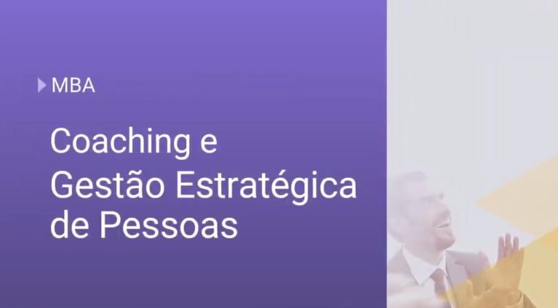 MBA em Coaching e Gestão Estratégica de Pessoas